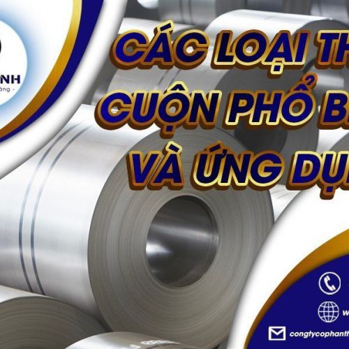 Các loại thép cuộn phổ biến và ứng dụng